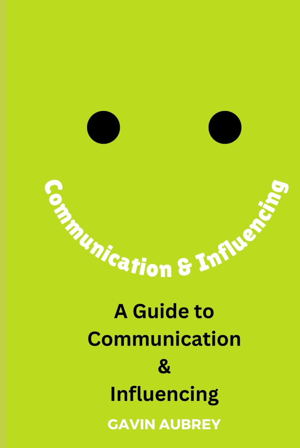 A Guide to Communication & Influencing baixar o livro de graça