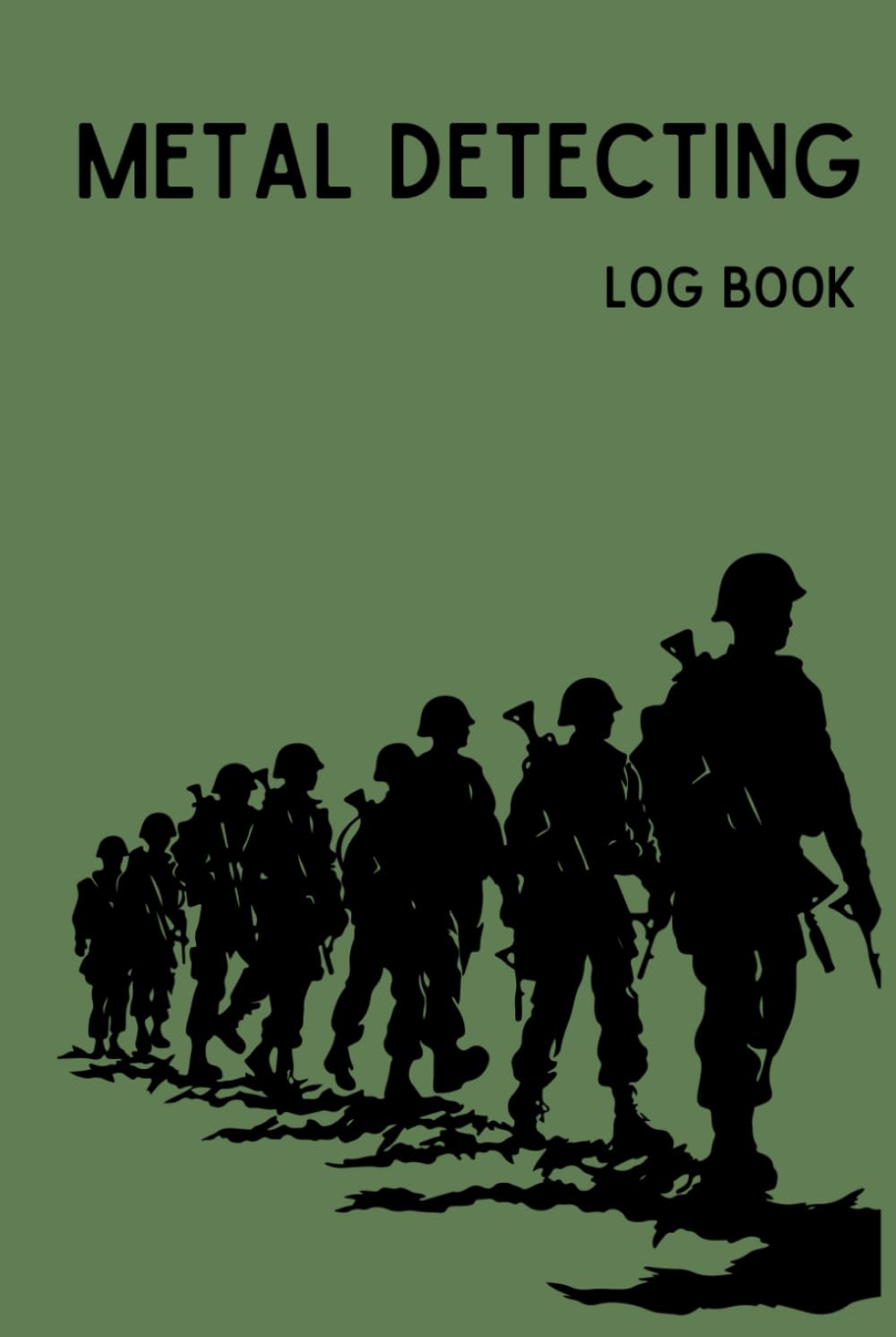 ler totalmente Metal Detecting Log Book: GREEN - A Personal Journal for Treasure & Relic Hunters, Track Your Location, Finds and Goals, Gift for Metal Detectorist