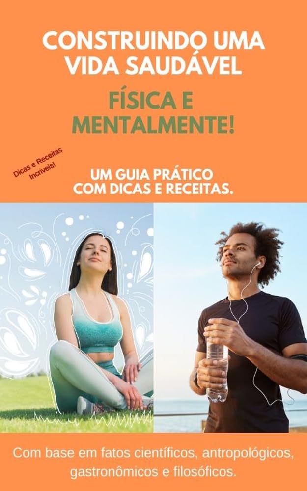 Construindo uma Vida Saudável.: Física e Mentalmente. baixar o livro de graça