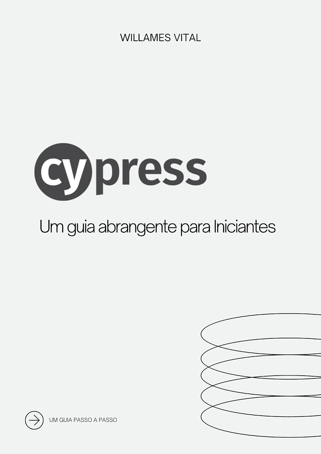 ler totalmente Cypress - Um guia abrangente para iniciantes