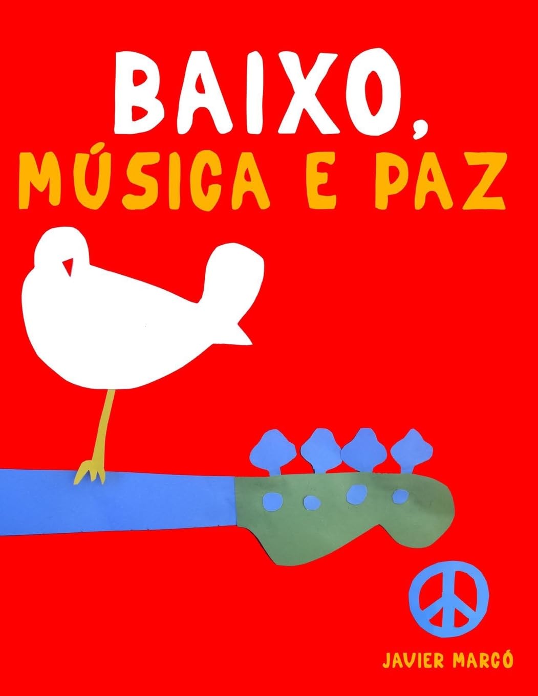 Baixo, Música e paz: 10 peças fáciles para o Baixo livro para principiantes baixar livro de graça