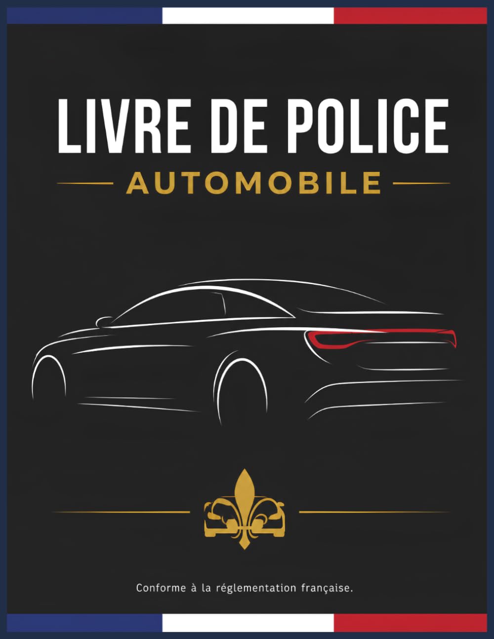 Livre de Police Automobile: Registre Conforme au décret N°88-1040 de la réglementation française, Cahier pour vendeurs et garagistes véhicules... vente, achat revente (French Edition) baixar o livro de graça