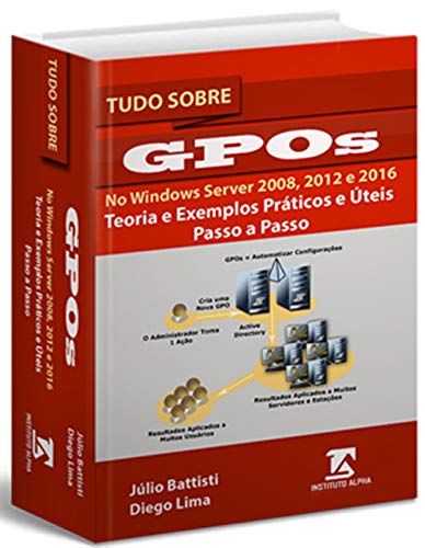 GPOs no Windows Server 2016, Server 2012 e Server 2008 - Curso Completo
