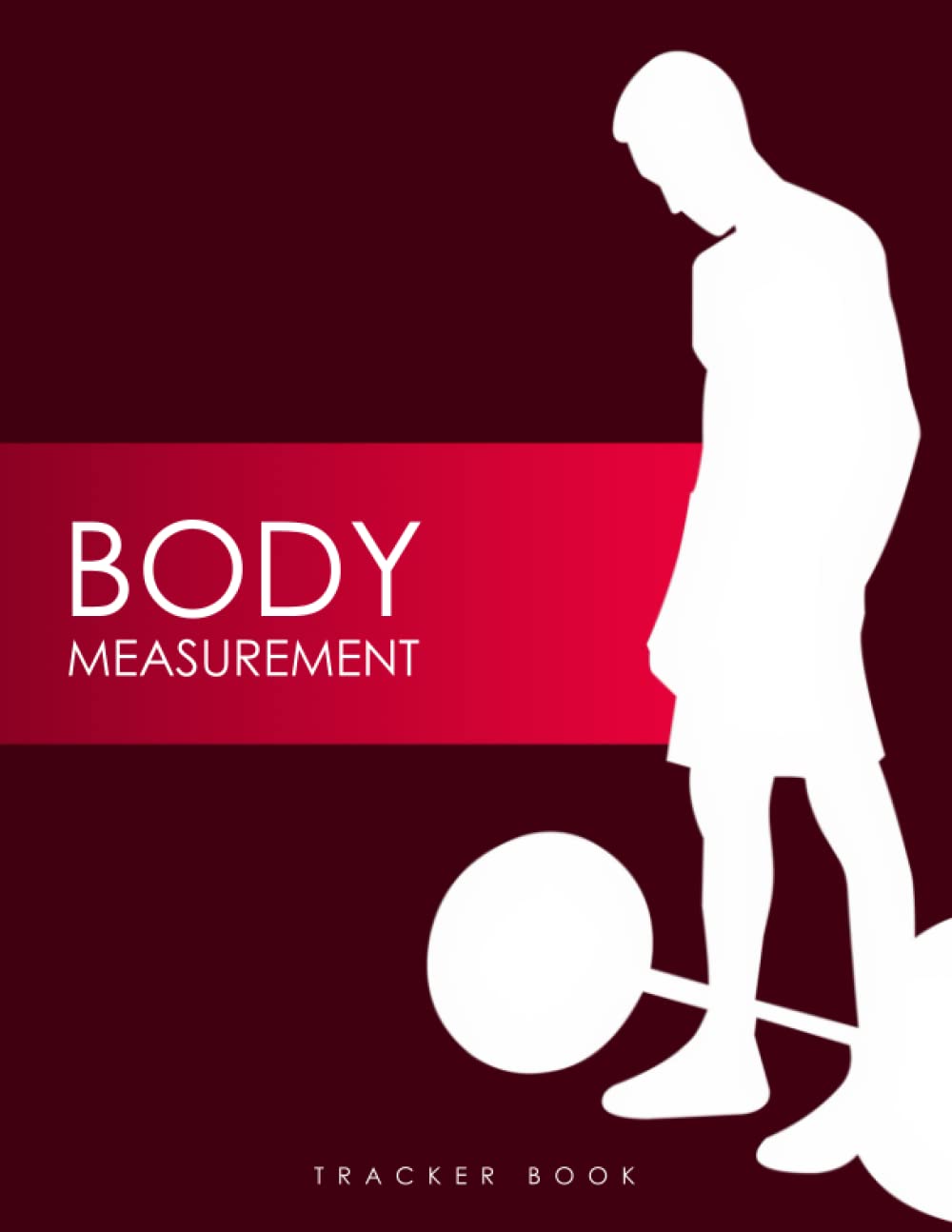 body Measurement Tracker Book: Weekly Weight and Body Measurement Tracker Journal, Easiest Way to Keep Record Weight Loss With a Food and Fitness Log baixar o livro de graça