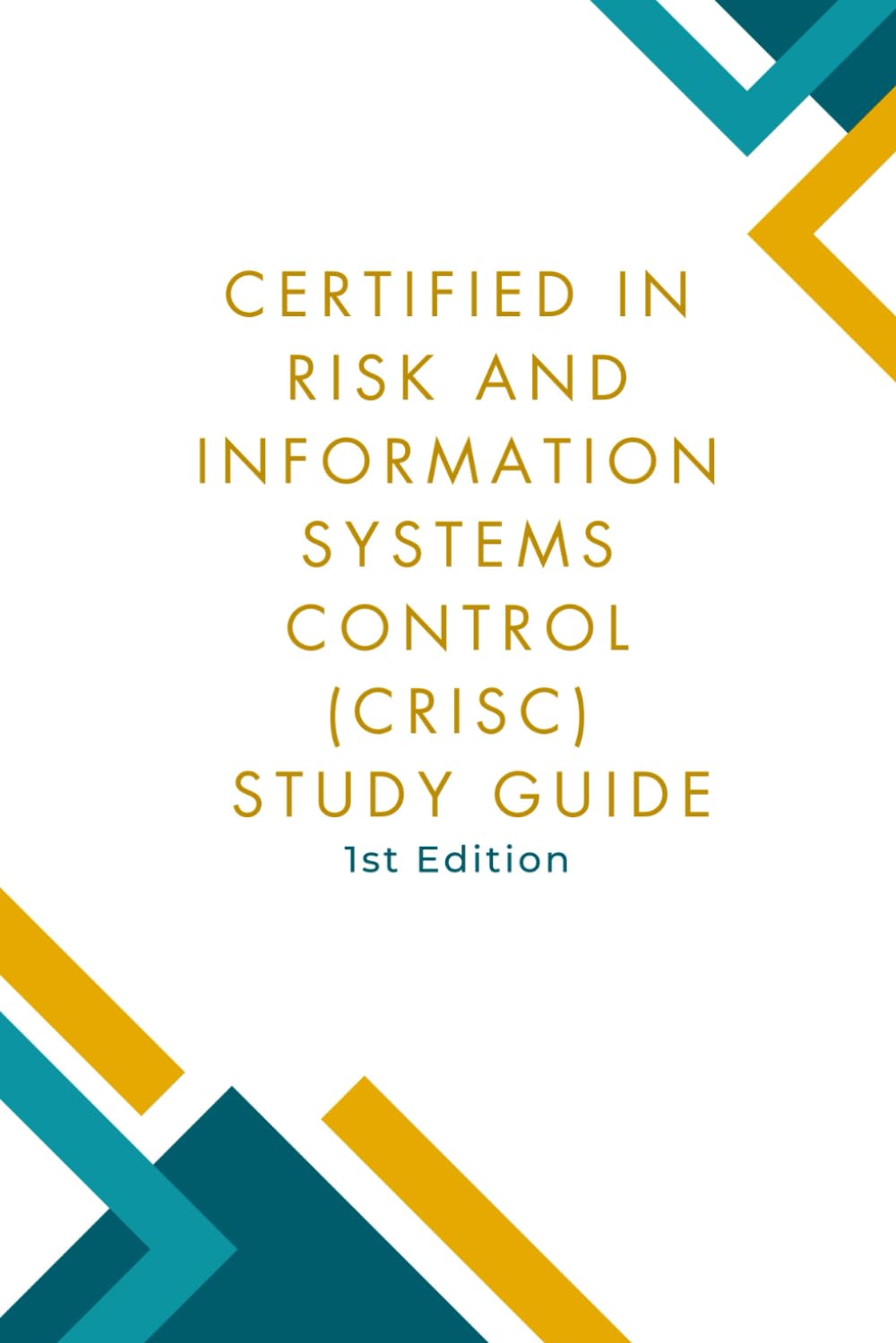 Certified in Risk and Information Systems Control (CRISC) Study Guide baixar o livro de graça