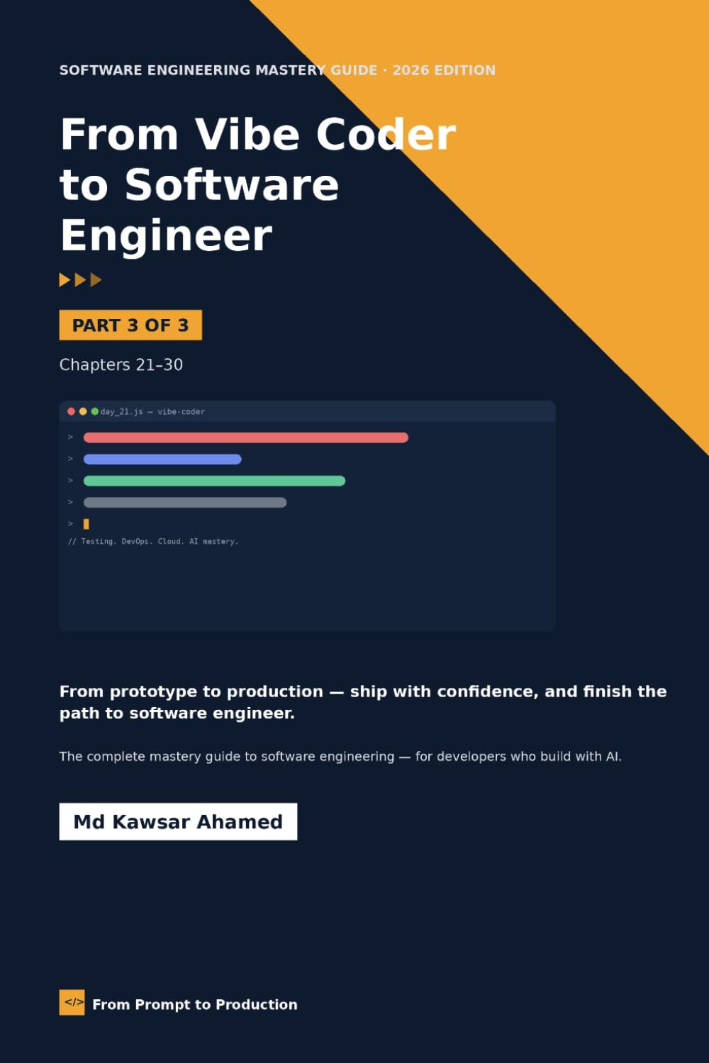 ler totalmente From Vibe Coder to Software Engineer: Part 3 of 3: Chapters 21-30