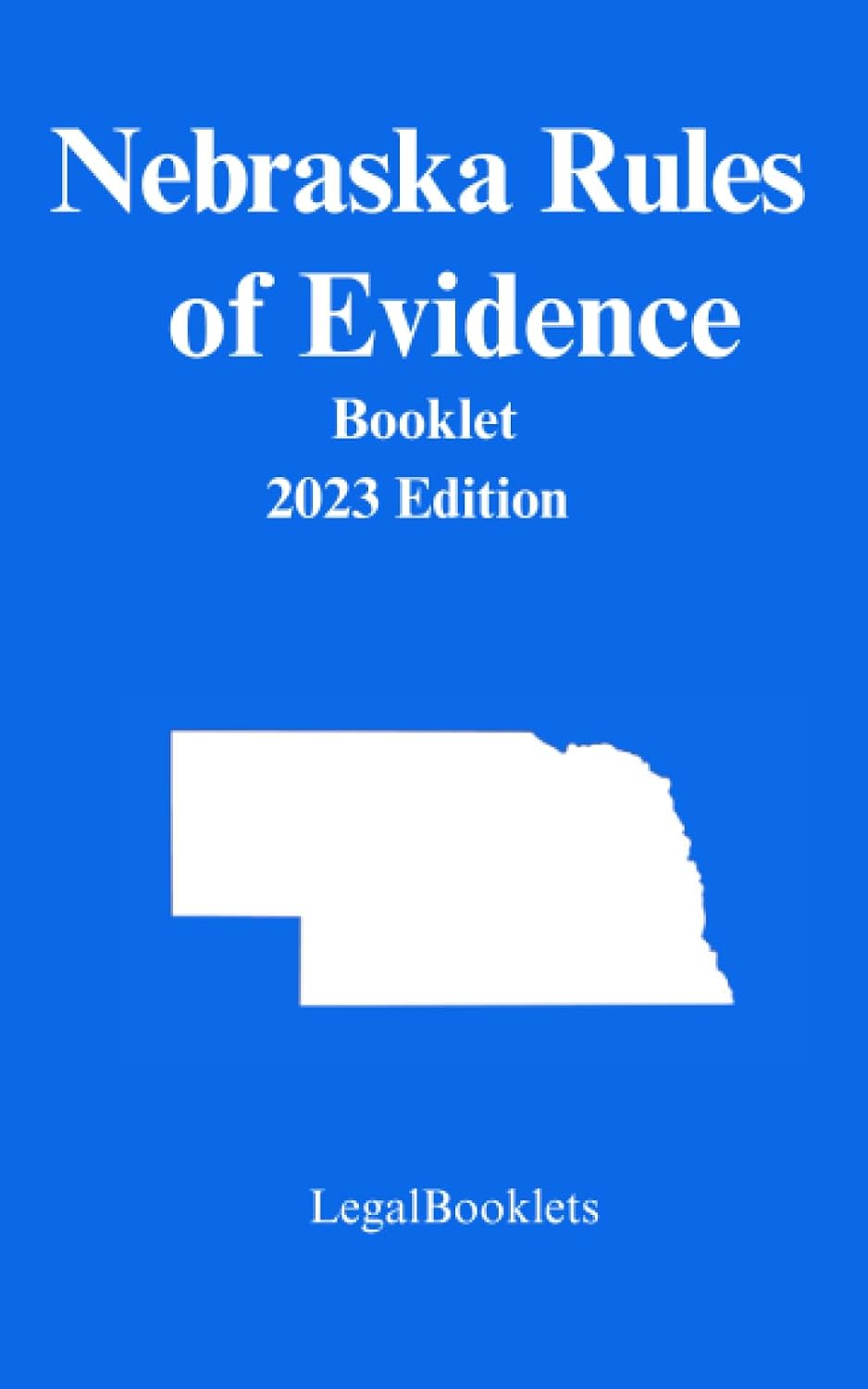 Nebraska Rules of Evidence (2023 Edition) baixar livro de graça