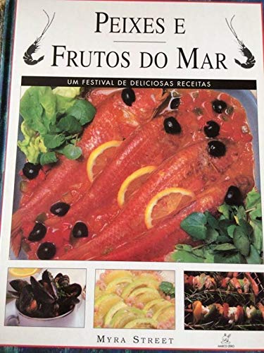 Peixes e Frutos do Mar. Cozinhar Com Gosto