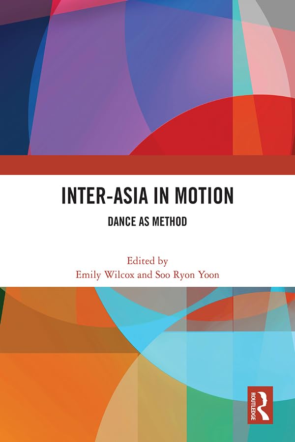 capítulo por capítulo baixar Inter-Asia in Motion: Dance as Method (English Edition)