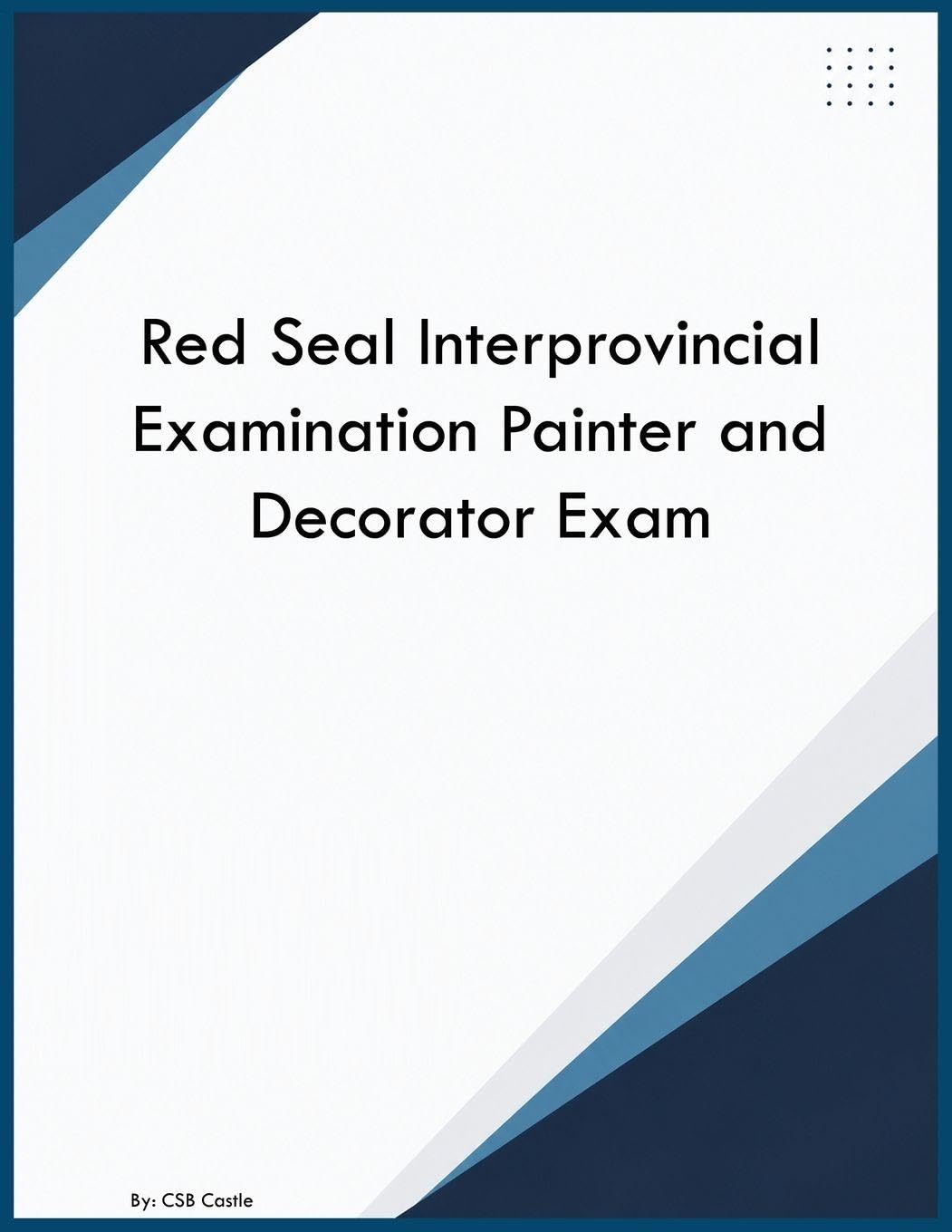 ler totalmente Red Seal Interprovincial Examination Painter and Decorator Exam