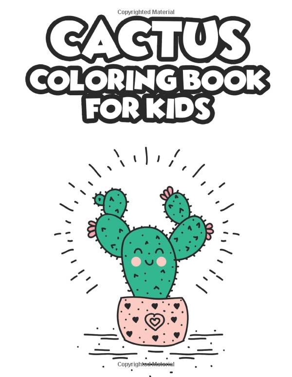 Cactus Coloring Book For Kids: Coloring Pages For Kids With Illustrations Of Adorable Cactus Plants, Succulents, Desert Scenes baixar livro de graça