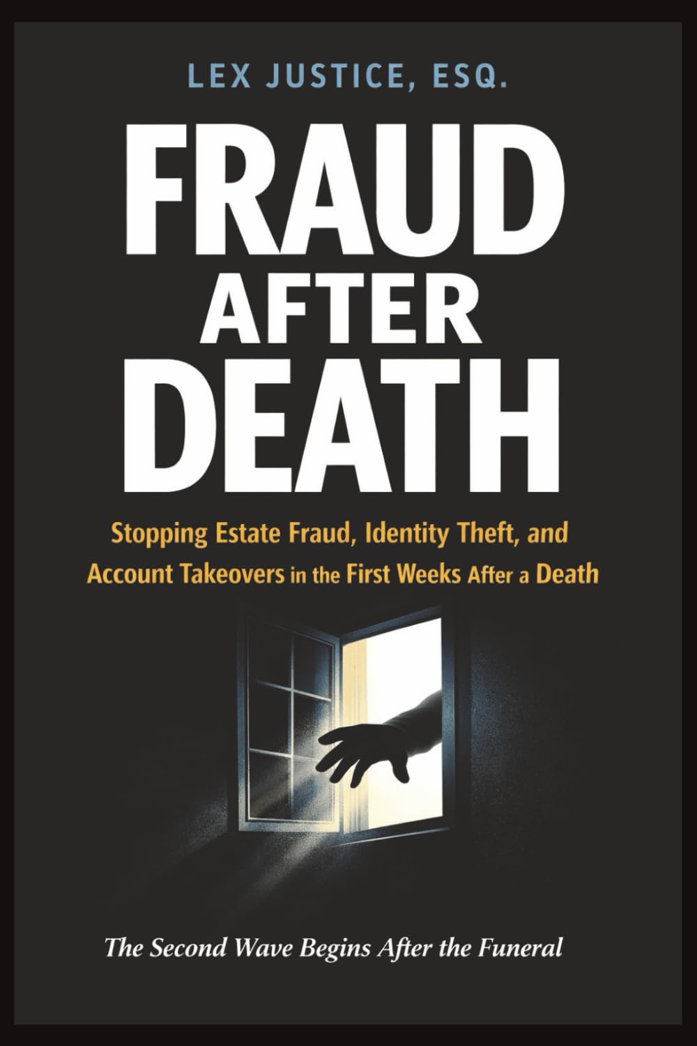 capítulo por capítulo baixar FRAUD AFTER DEATH: Stopping Estate Fraud, Identity Theft, and Account Takeovers in the First Weeks After a Death, The Second Wave Begins After the Funeral (Fraud Defense System™)