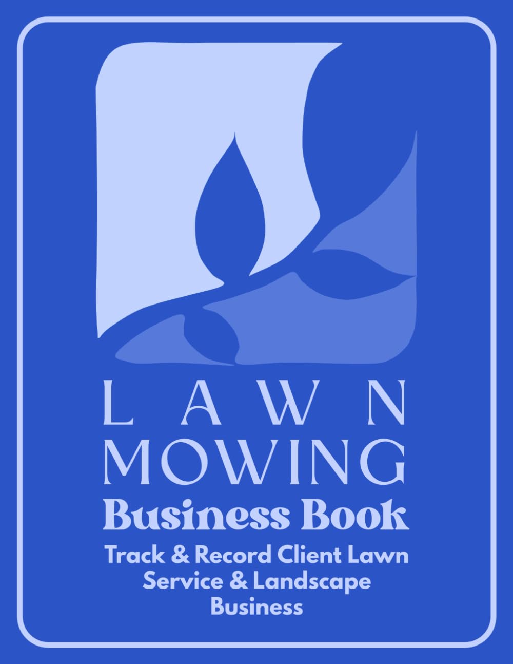 capítulo por capítulo baixar Lawn Mowing Business Book: Record Client Information in Landscaping and Lawn Mowing Business. Track Client Contact, Jobs, Services, and Payments Effectively. Azure Cover