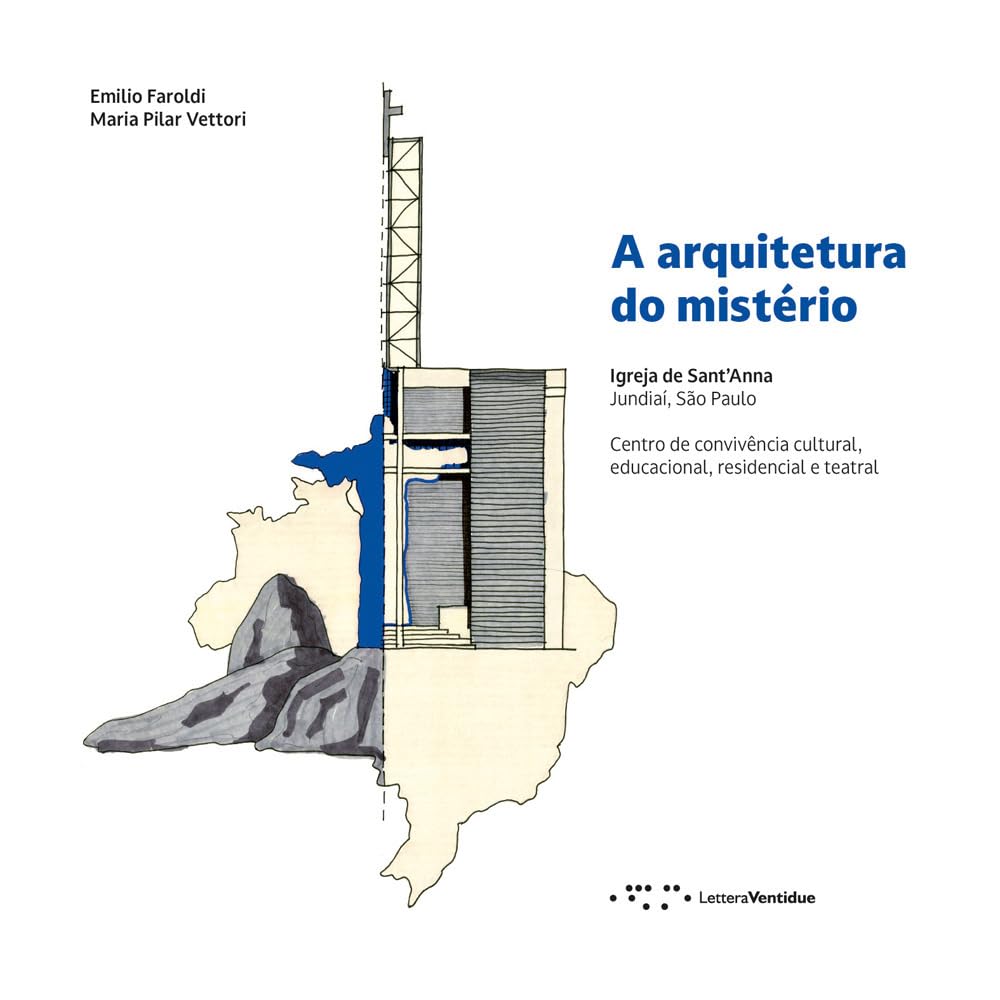 A arquitetura do mistério. Igreja de Sant'Anna Jundiaí, São Paulo. Centro de convivência cultural, educacional, residencial e teatral baixar o livro de graça