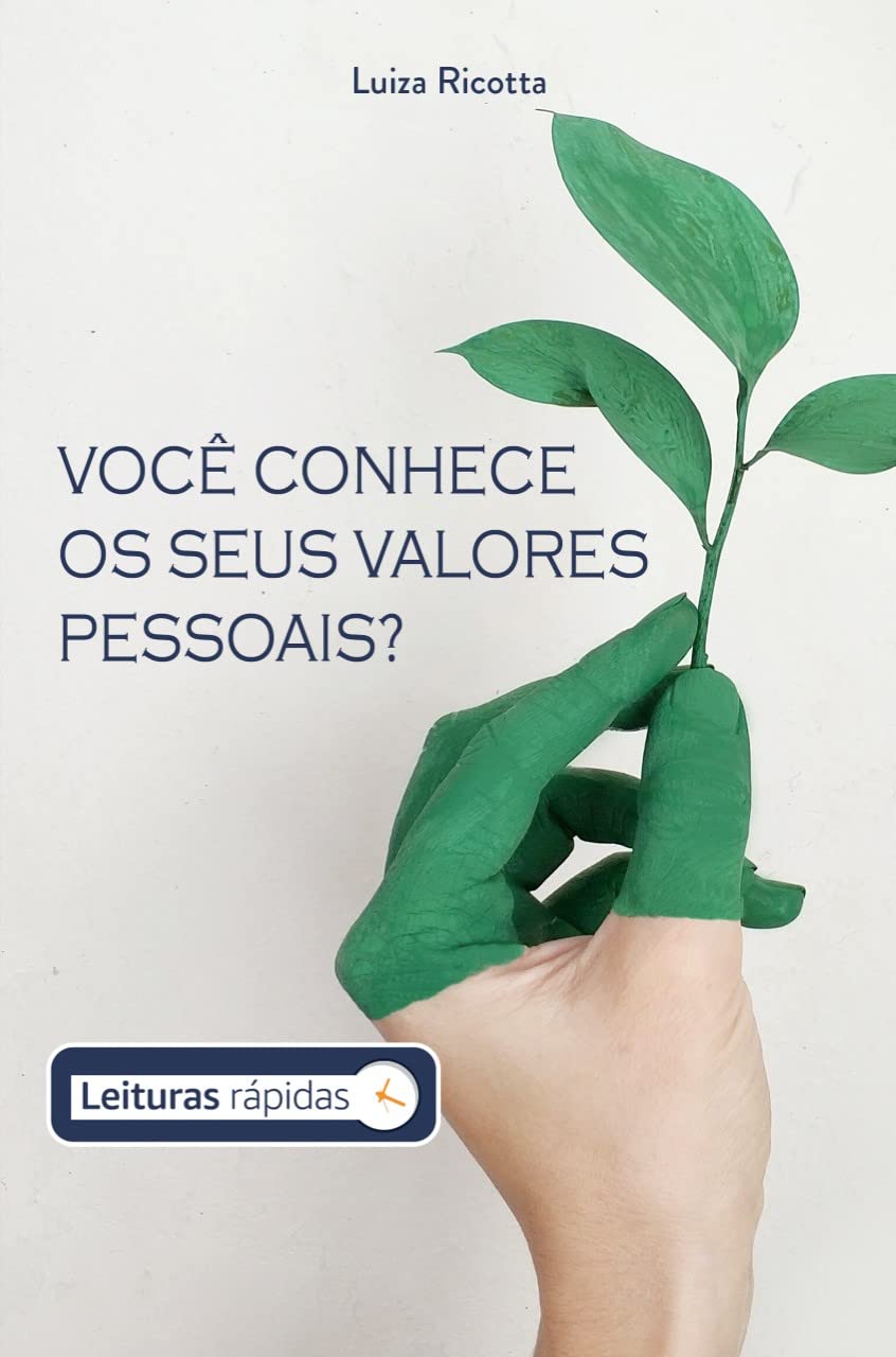 ler totalmente VOCÊ CONHECE OS SEUS VALORES PESSOAIS?