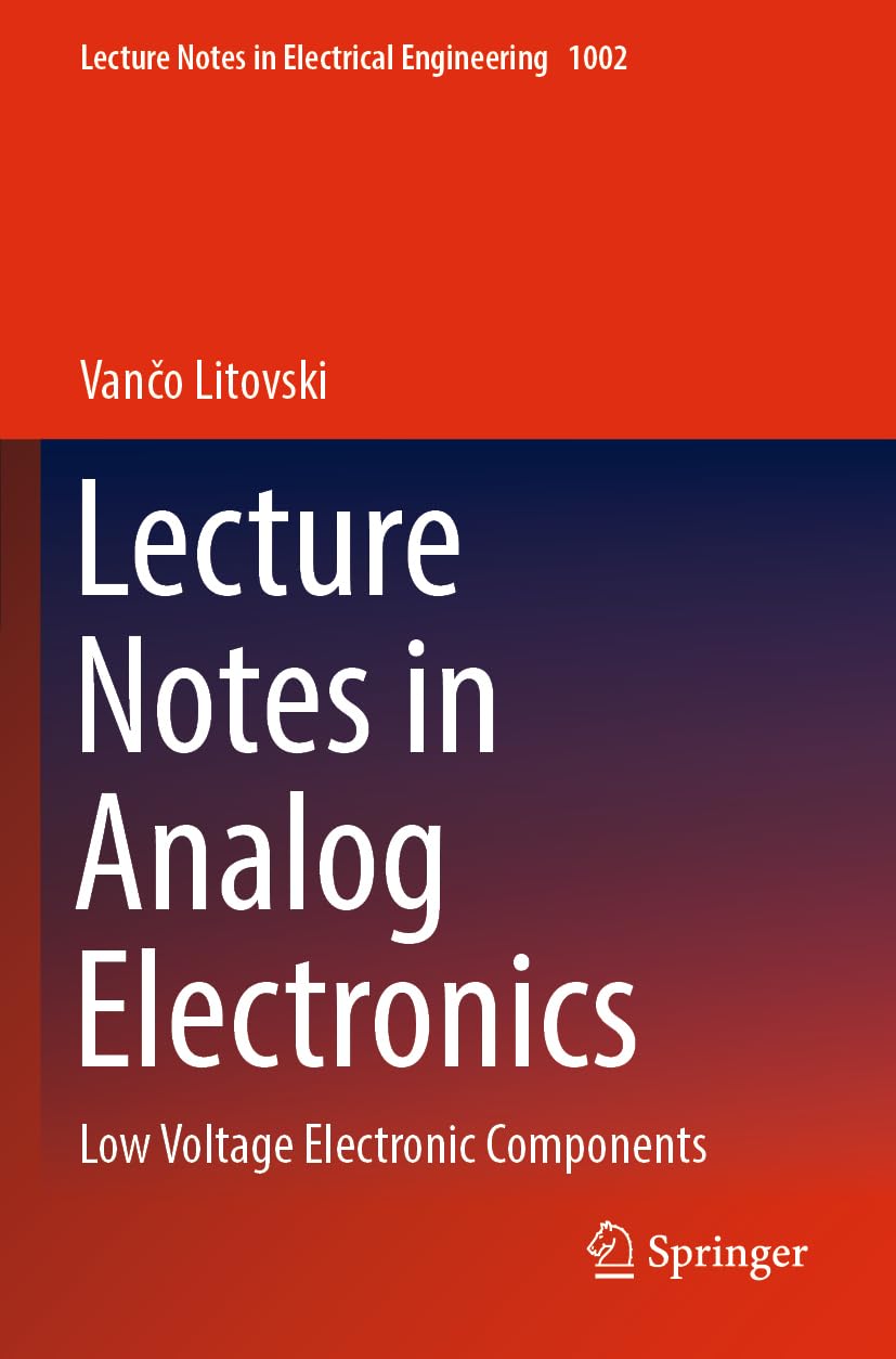 Lecture Notes in Analog Electronics: Low Voltage Electronic Components: 1002 baixar o livro de graça