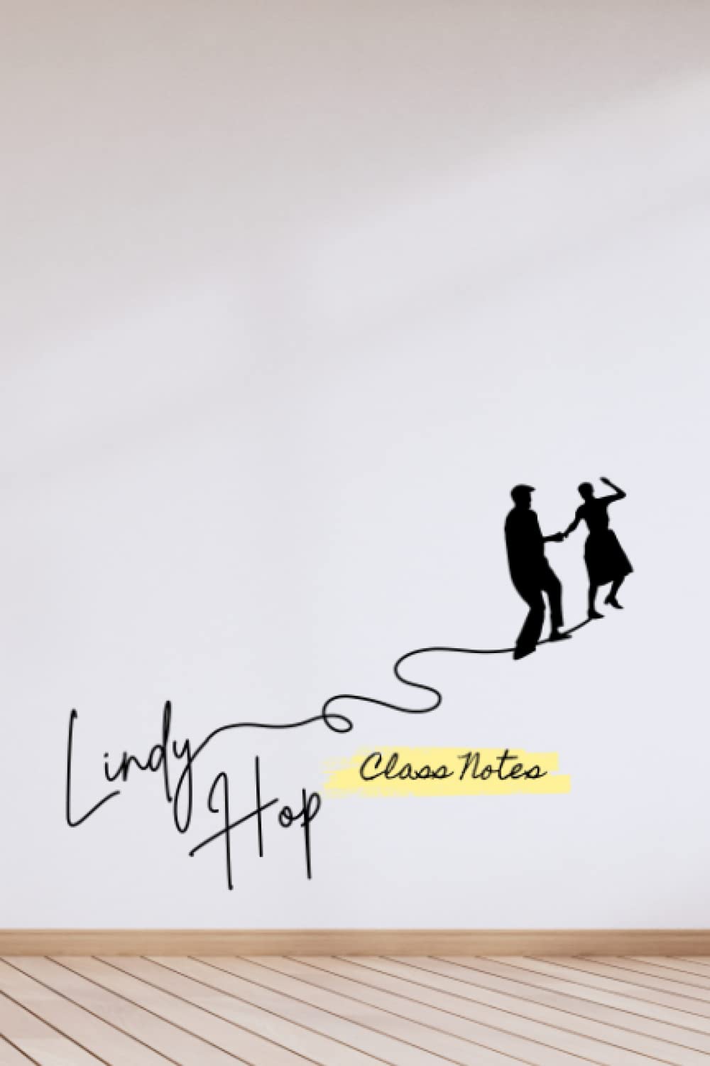capítulo por capítulo baixar Lindy Hop Class Notes: A Dance Class Journal for Swing Dancers