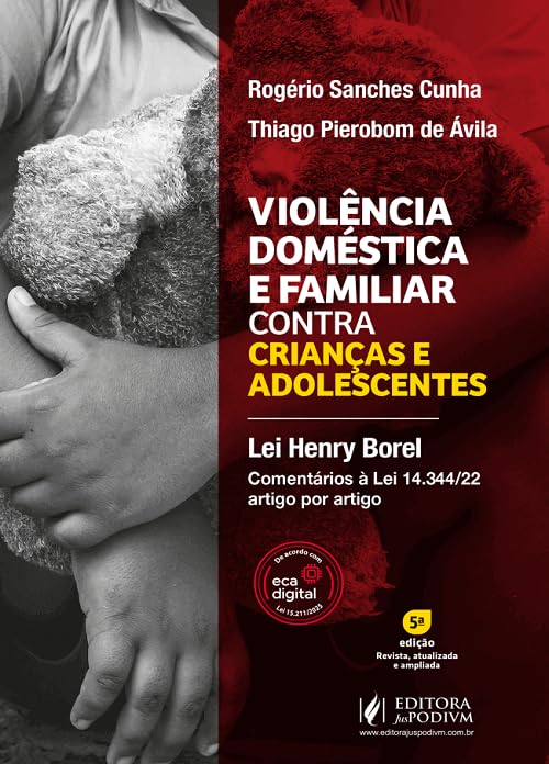 ler totalmente Violencia Domestica e Familiar Contra Crianças e Adolescentes - Lei Henry Borel: Comentários à Lei 14.344/22 - Artigo por Artigo (2026) juspodivm