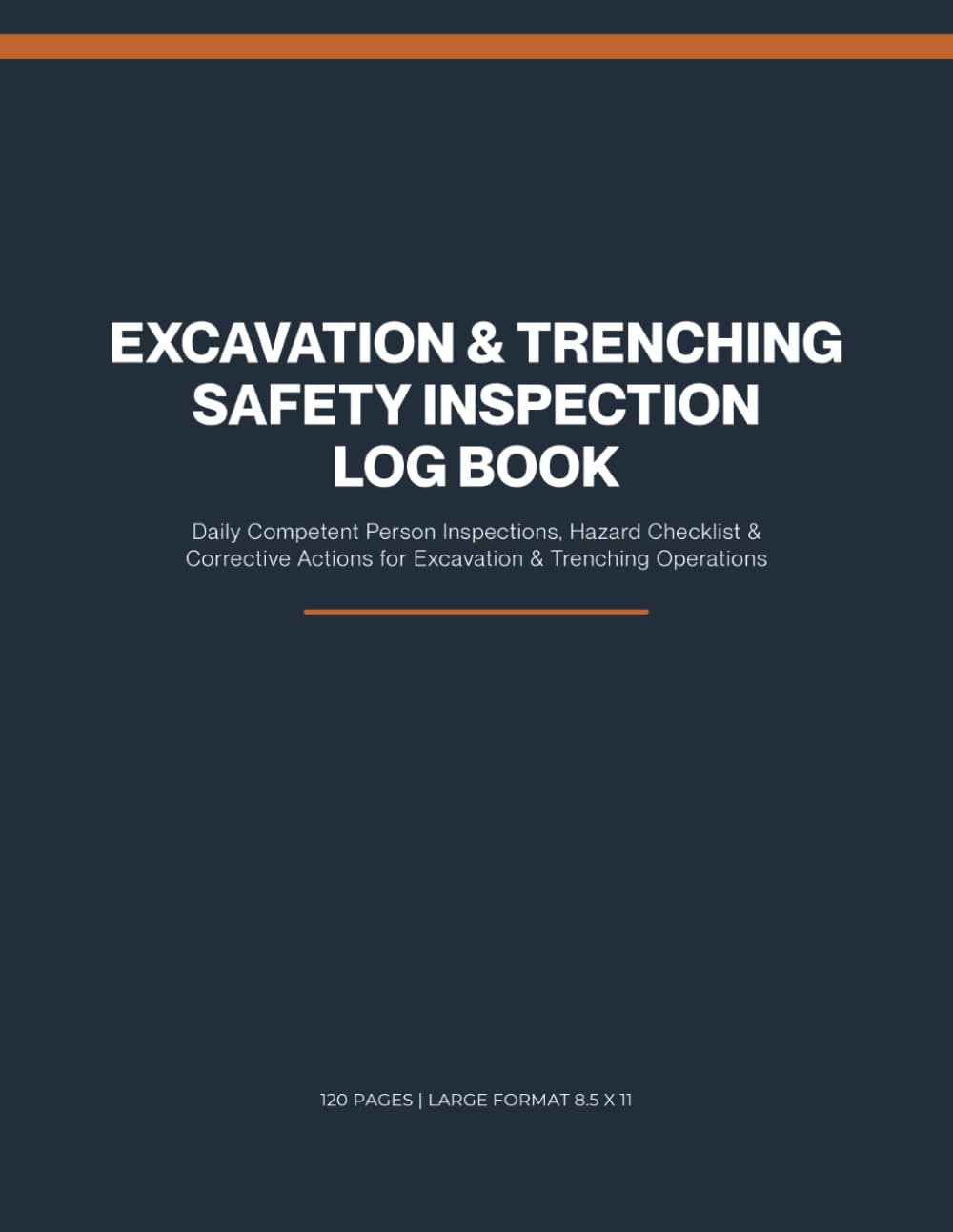 Excavation & Trenching Safety Inspection Log Book: Trench & Excavation Inspections, Hazard Checklist & Corrective Actions for Excavation Contractors & Crews baixar o livro de graça