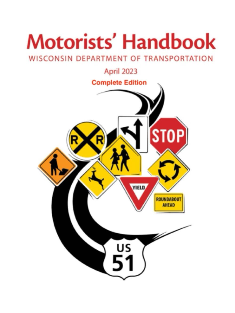 Motorists’ Handbook - Wisconsin Department of Transportation April 2023 Complete Edition: DMV Driver's Manual for Learner's Permit Test (Color Print), With Study Questions baixar o livro de graça
