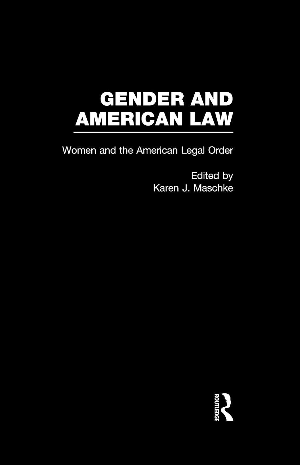 ler totalmente Women and the American Legal Order (Gender and American Law: The Impact of the Law on the Lives of Women) (English Edition)