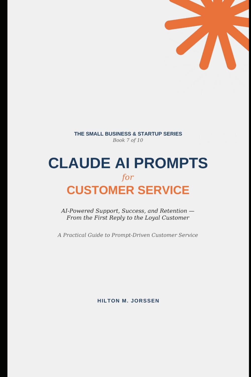 CLAUDE AI PROMPTS - for Customer Service (The Small Business and Start-up Series) baixar livro de graça