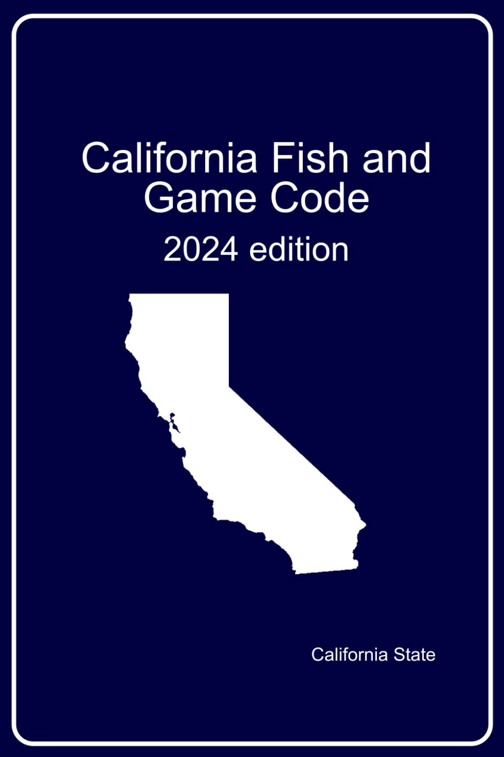 California fish and game code: 2024 edition baixar livro de graça
