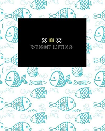 Weight Lifting: Blank Body Measurment Tracker, Funny Body Measurment Tracker, body tracker, Measurment Tracker, Writing... for Body Measurment Tracker, gifts blue green hand drawn fish baixar o livro de graça