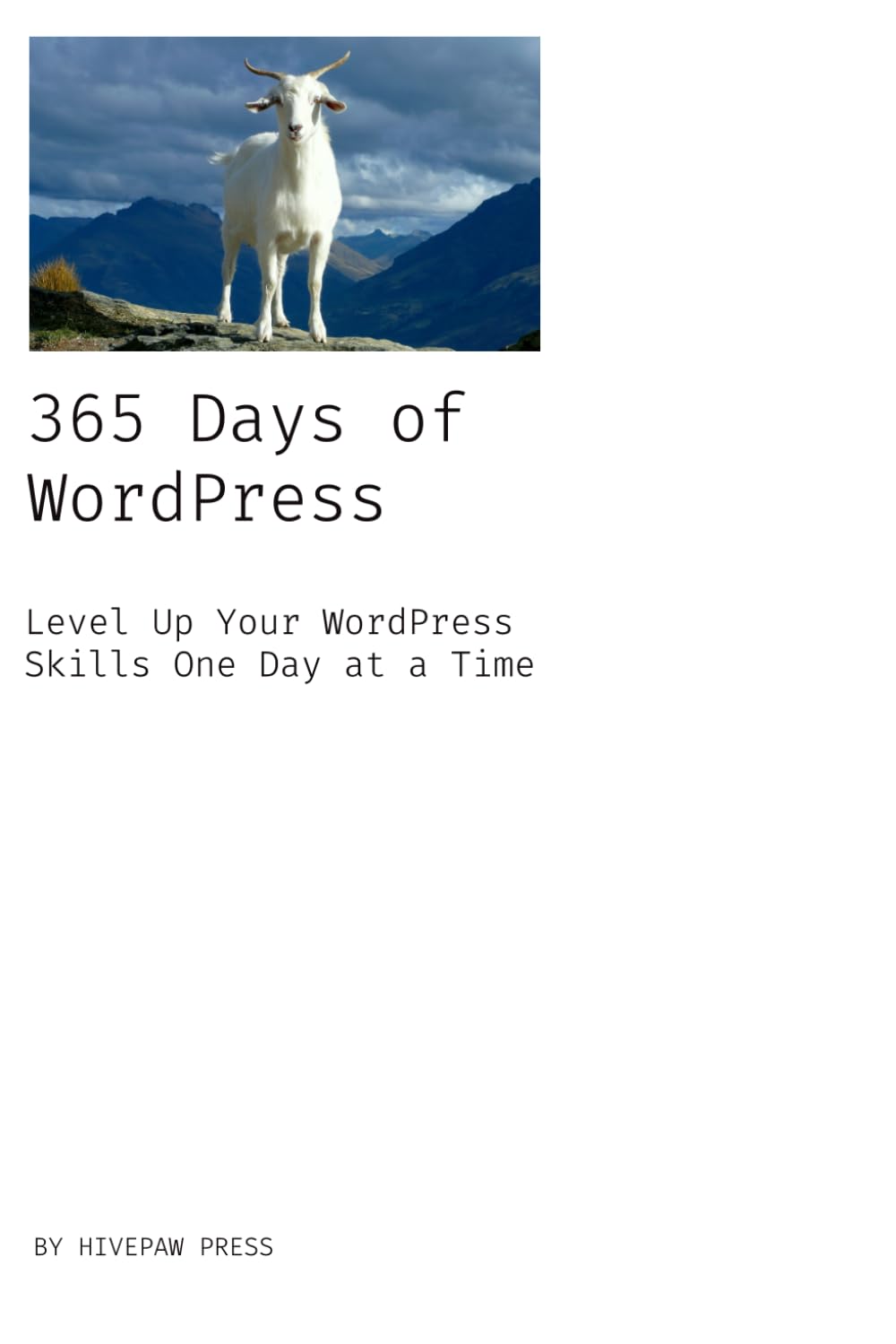 365 Days of WordPress: Level Up Your WordPress Skills One Day at a Time baixar livro de graça