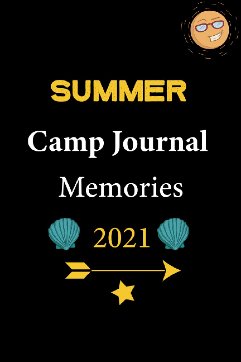 Summer Camp Journal Memories 2021: Camping Journal Notebook, Kids Camp, Summer Vacation, Camping Memories Notebook, Campers gift, Summer Camp Diary, Girl, Boys, Size (6 x 9) - 120 Pages baixar livro de graça