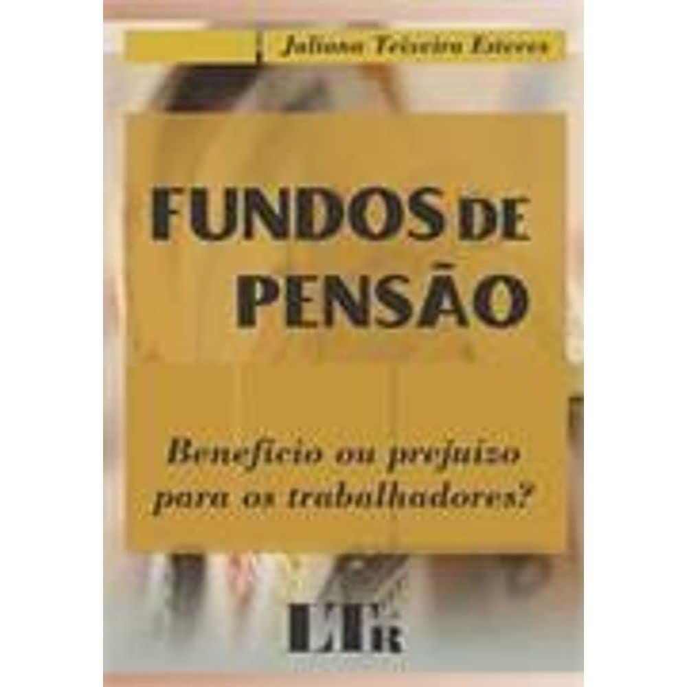 capítulo por capítulo baixar Fundos de Pensão. Benefício ou Prejuízo Para os Trabalhadores?