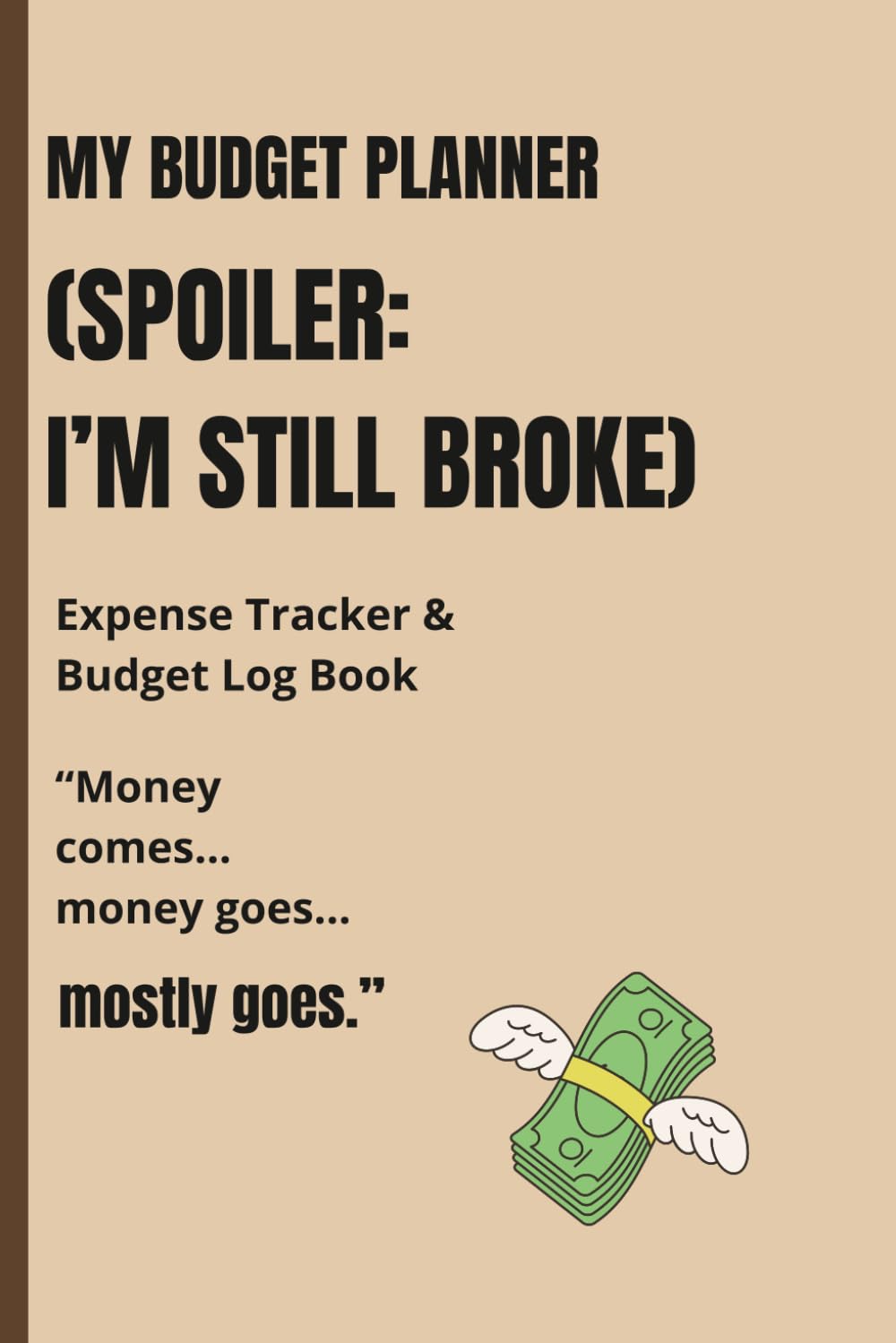 My Budget Planner: (Spoiler: I’m Still Broke) baixar livro de graça