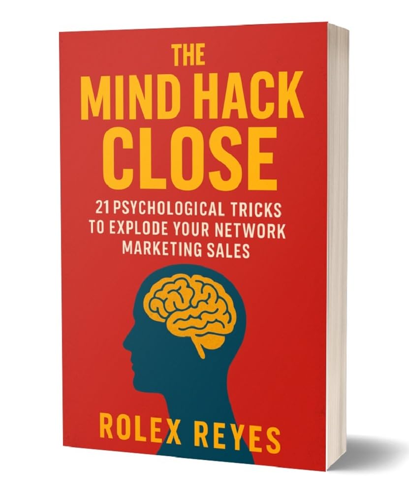 ler totalmente THE MIND HACK CLOSE: 21 Psychological Tricks to Explode Your Network Marketing Sales (English Edition)
