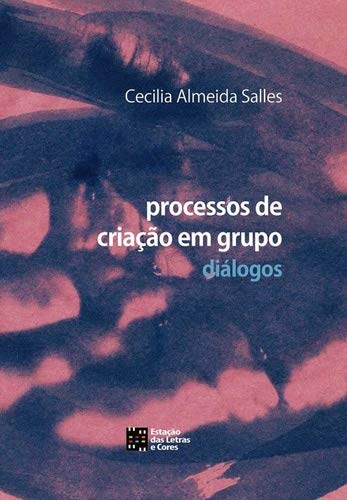 ler totalmente Processos de Criação em Grupo: Diálogos