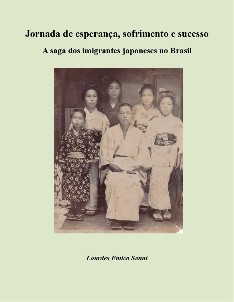 Jornada de esperança, sofrimento e sucesso: A saga dos imigrantes japoneses no Brasil baixar livro de graça
