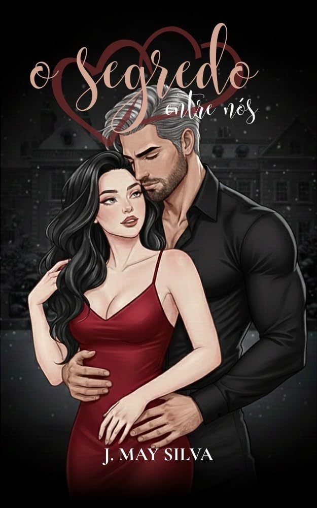 O Segredo Entre Nós: LIVRO 1 (Sombras Proibidas) baixar o livro de graça