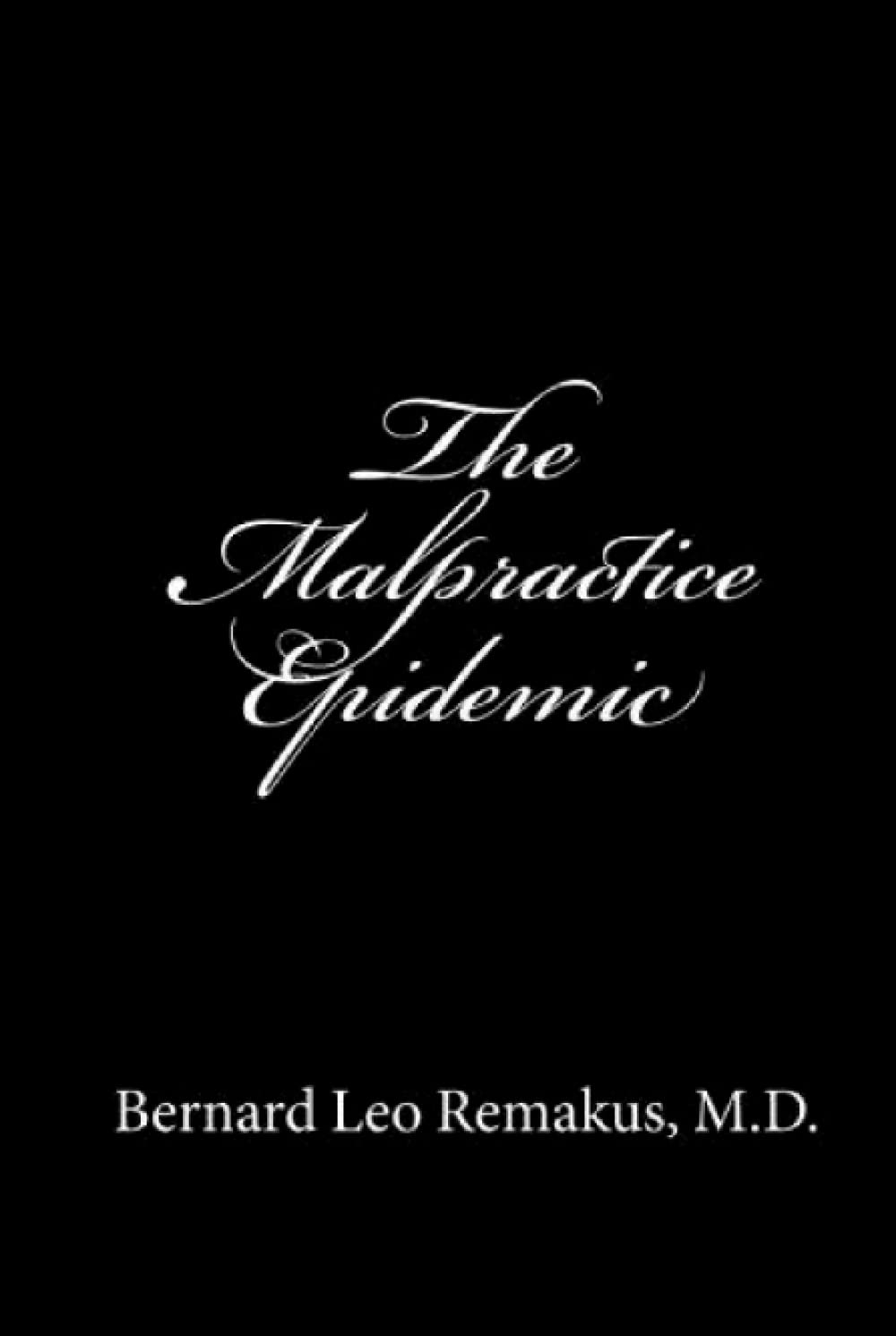capítulo por capítulo baixar The Malpractice Epidemic: A Layman's Guide To Medical Malpractice