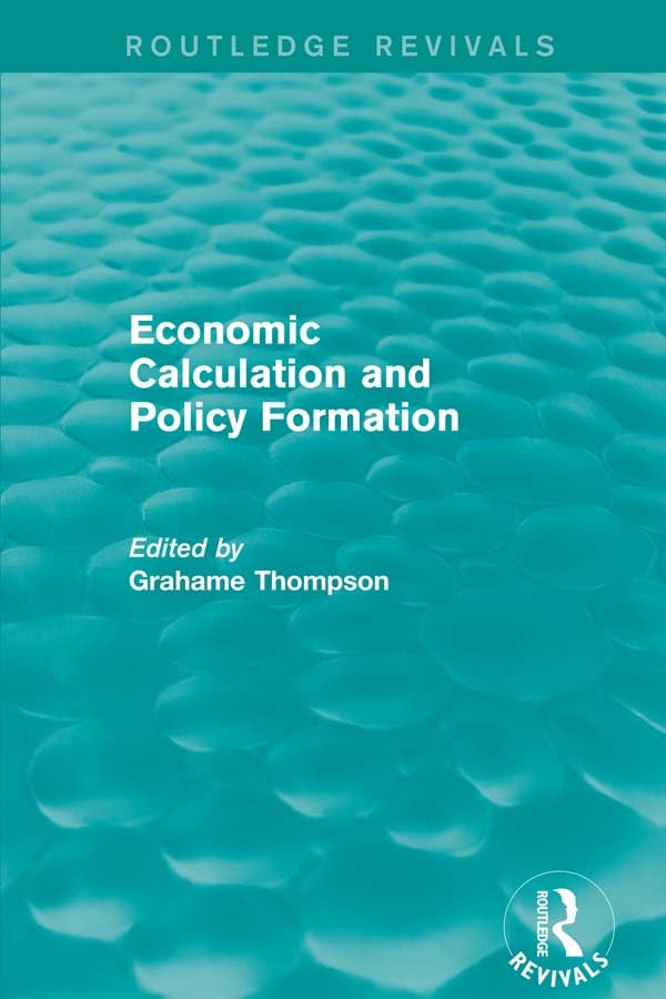 Economic Calculations and Policy Formation (Routledge Revivals) (English Edition) baixar livro de graça