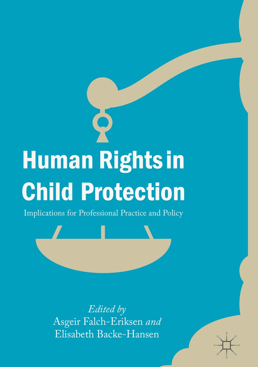 Human Rights in Child Protection: Implications for Professional Practice and Policy (English Edition) baixar o livro de graça