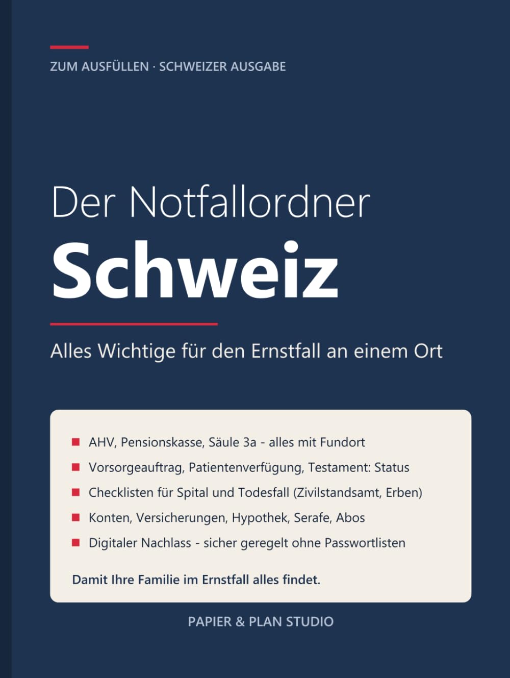 capítulo por capítulo baixar Der Notfallordner Schweiz: Alles Wichtige für den Ernstfall an einem Ort - das Ausfüllbuch für AHV, Pensionskasse, Säule 3a, Vorsorgeauftrag, Konten... (gebunden, 21 x 28 cm) (German Edition)