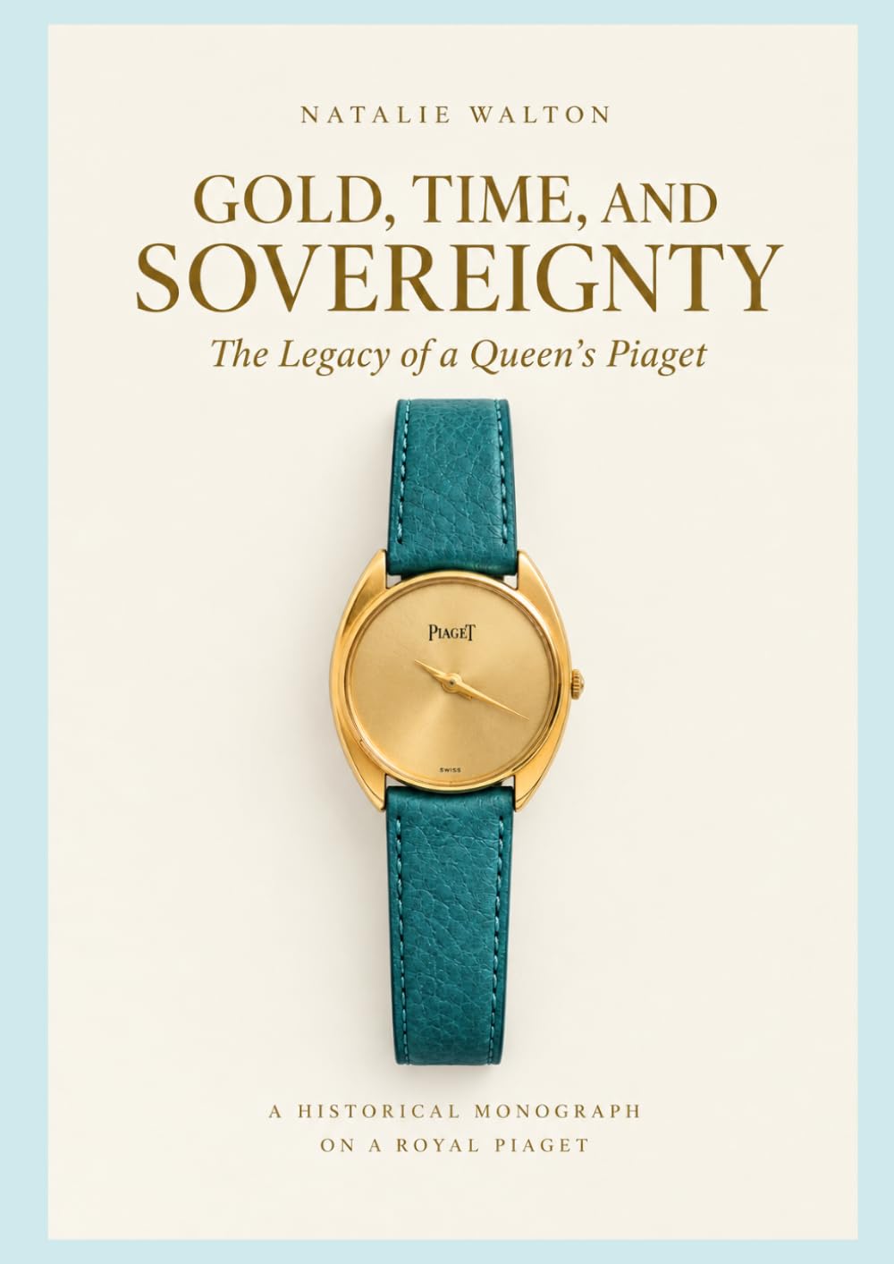 ler totalmente Gold, Time, and Sovereignty: The Legacy of a Queen Lizzy’s Piaget