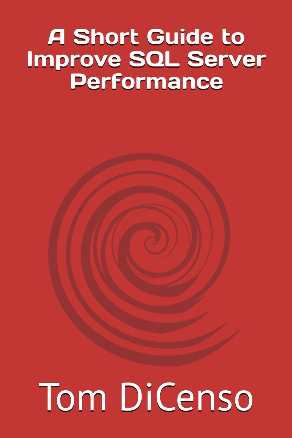 ler totalmente A Short Guide to Improve SQL Server Performance