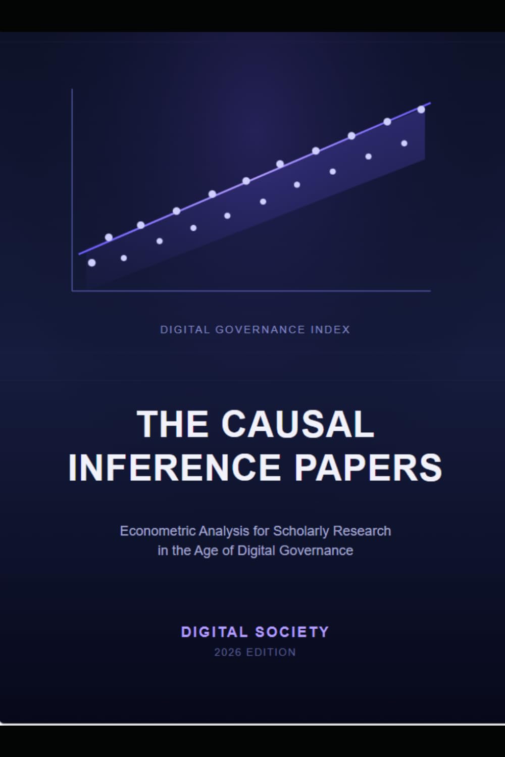 THE CAUSAL INFERENCE PAPERS: Econometric Analysis for Scholarly Research in the Age of Digital Governance baixar o livro de graça