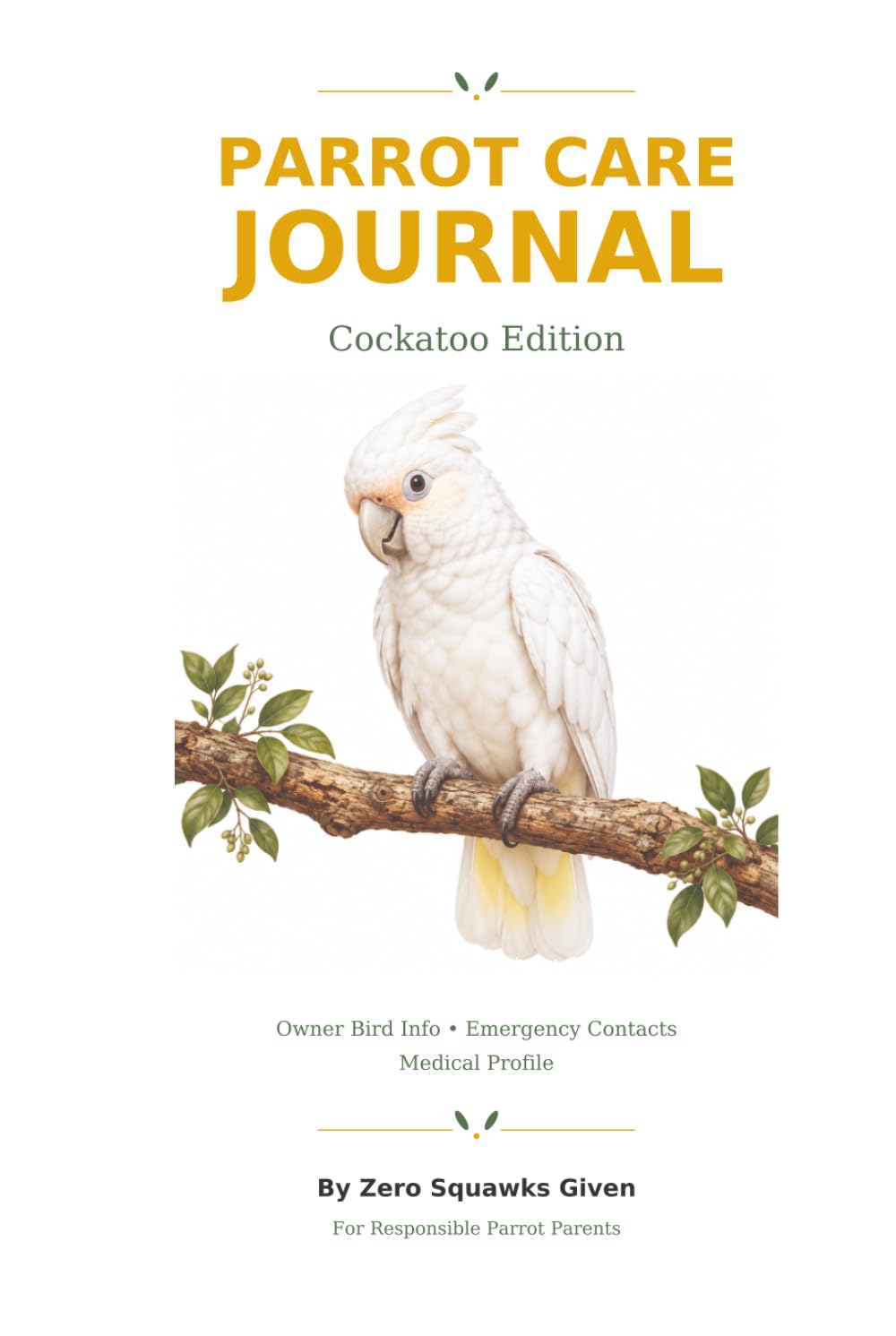 Parrot Care Journal: Cockatoo Edition baixar livro de graça