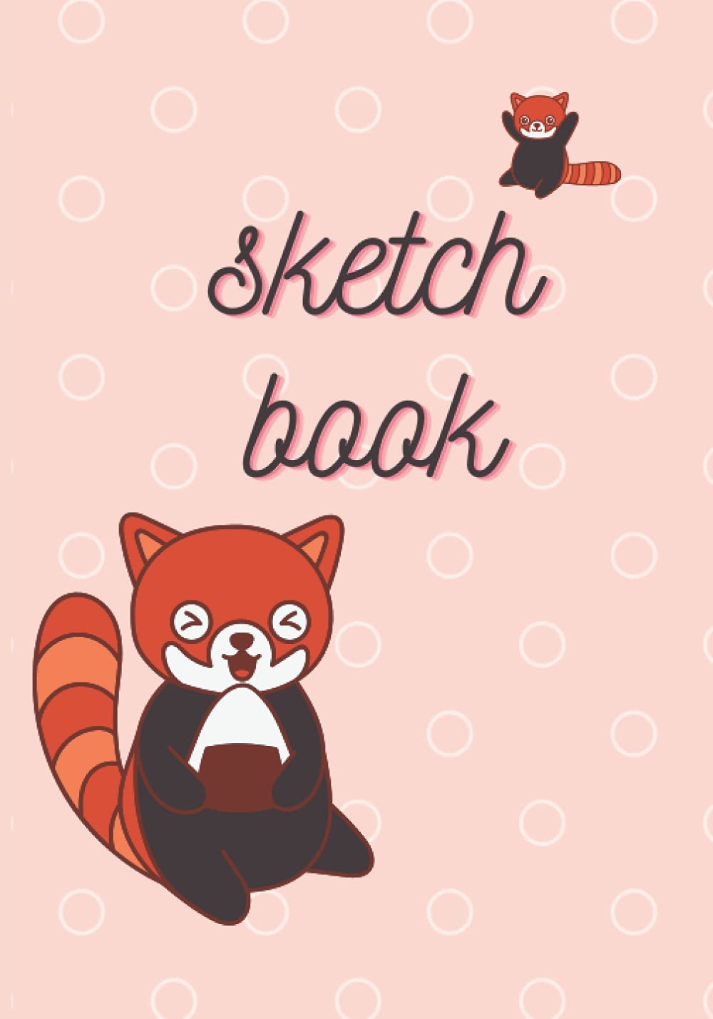 ler totalmente Red Panda Sketchbook:: Large Blank Sketchbook with 100 White Pages 7"x10" for Drawing, Sketching and Doodlin- Red panda gift