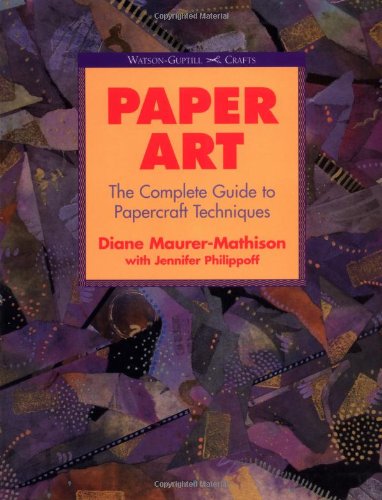 ler totalmente Paper Art: The Complete Guide to Papercraft Techniques
