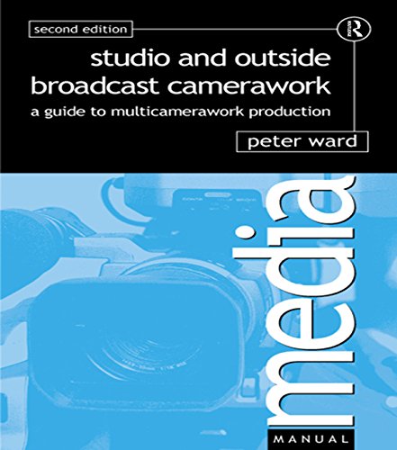 Studio and Outside Broadcast Camerawork (English Edition) baixar o livro de graça