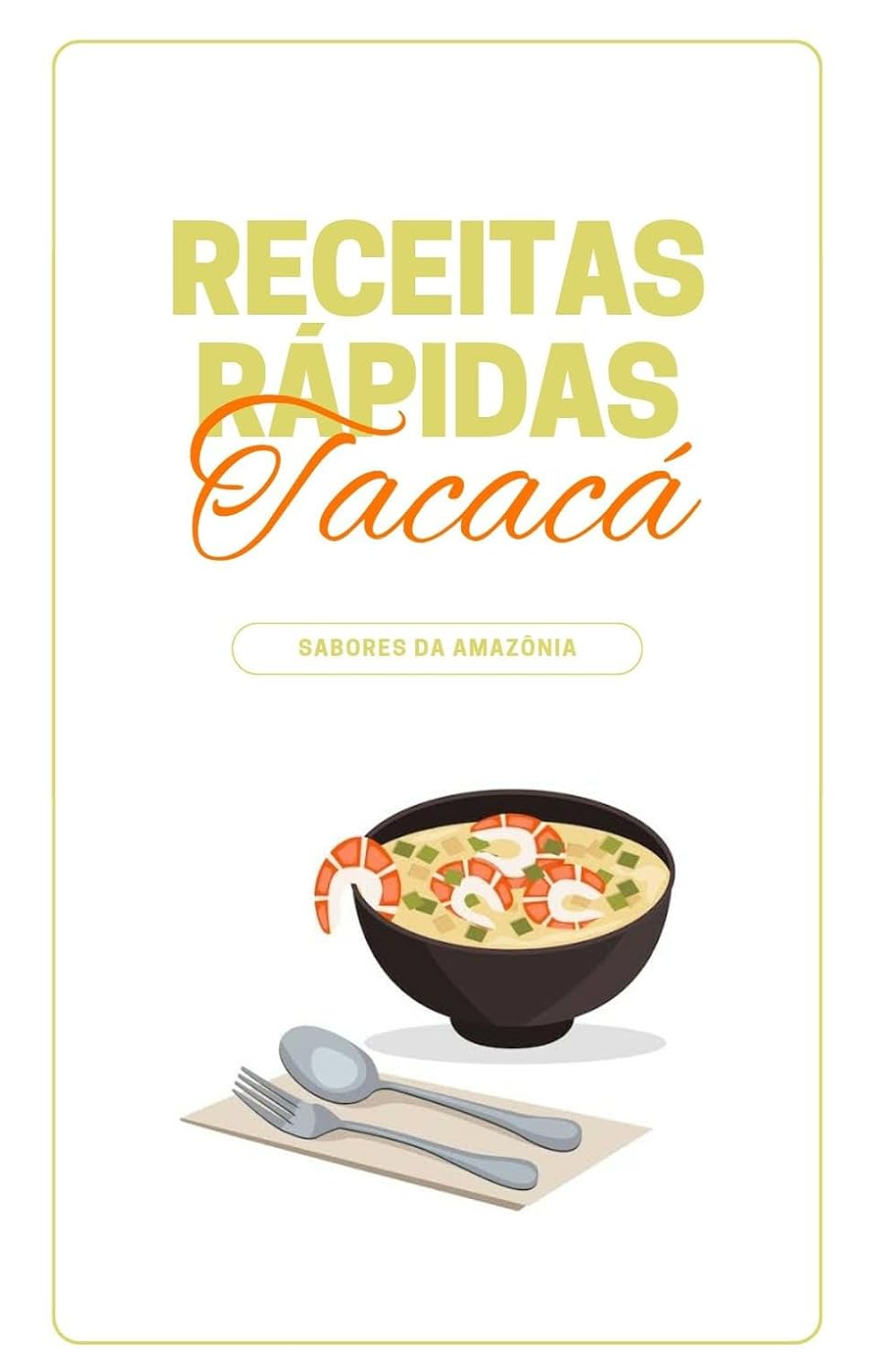 Receitas Rápidas - Tacacá baixar livro de graça