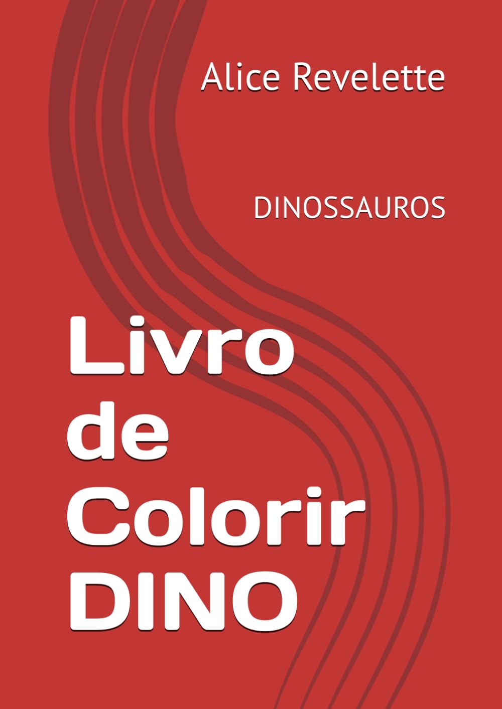 Livro de Colorir DINO: DINOSSAUROS (Portuguese Edition) baixar livro de graça