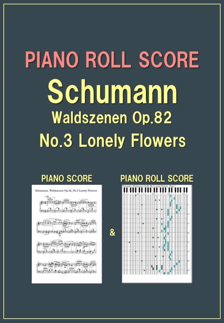 ler totalmente PIANO ROLL SCORE Schumann Waldszenen Op.82 No.3 Lonely Flowers (English Edition)